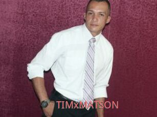 TIMxMATSON