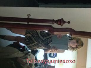 Tallsexysamiexoxo