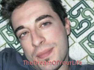 TheDreamOfYourLife