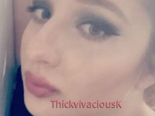 ThickvivaciousK