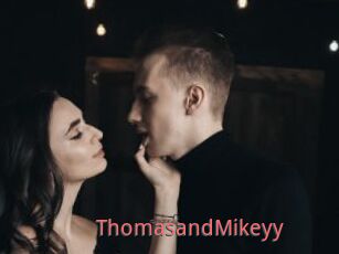 ThomasandMikeyy