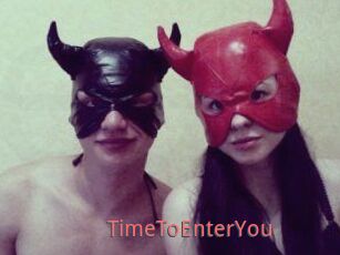 TimeToEnterYou