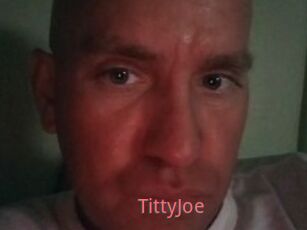 TittyJoe