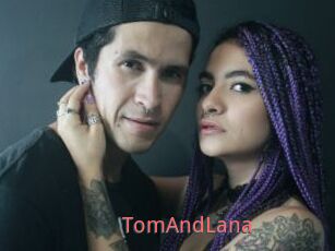 TomAndLana