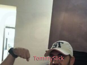 TommySlick