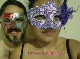 Thetwohotlatinos