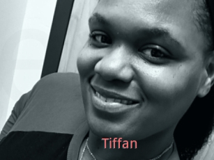 Tiffan