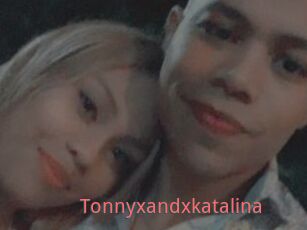 Tonnyxandxkatalina