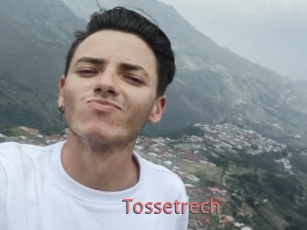 Tossetrech