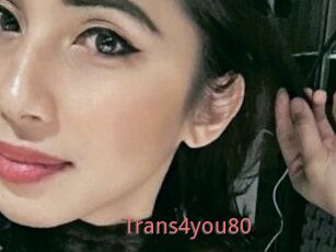 Trans4you80