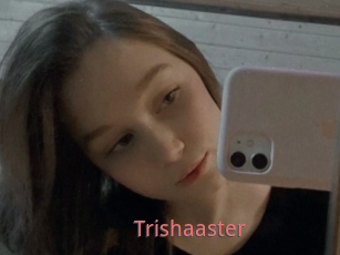 Trishaaster