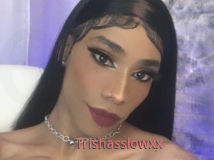 Trishasslowxx
