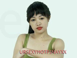 URSEXYHOTPINAYXX