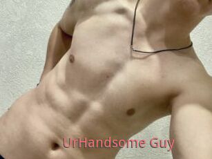 UrHandsome_Guy