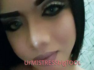 UrMISTRESSbigTOOL