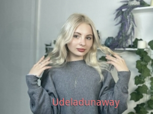 Udeladunaway