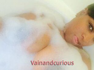 Vainandcurious