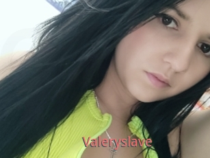 Valeryslave