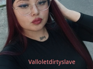 Valloletdirtyslave