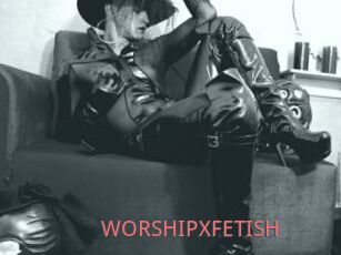 WORSHIPXFETISH