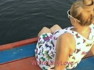 WhiteLadyLove