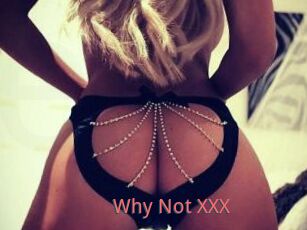 Why_Not_XXX