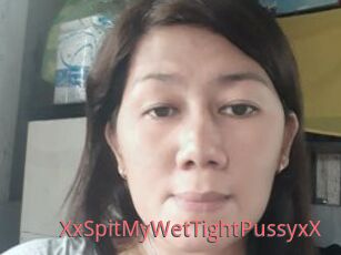 XxSpitMyWetTightPussyxX